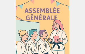🙌Convocation Assemblée Générale Saison 2024-2025 💪🥋