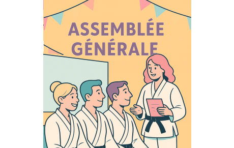 🙌Convocation Assemblée Générale Saison 2024-2025 💪🥋