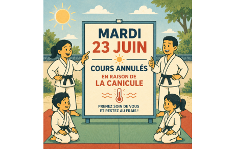Annulation des cours du mardi 23 juin 2026 – Vigilance canicule