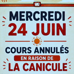Annulation des cours mercredi 24 juin 2026 - Vigilance canicule